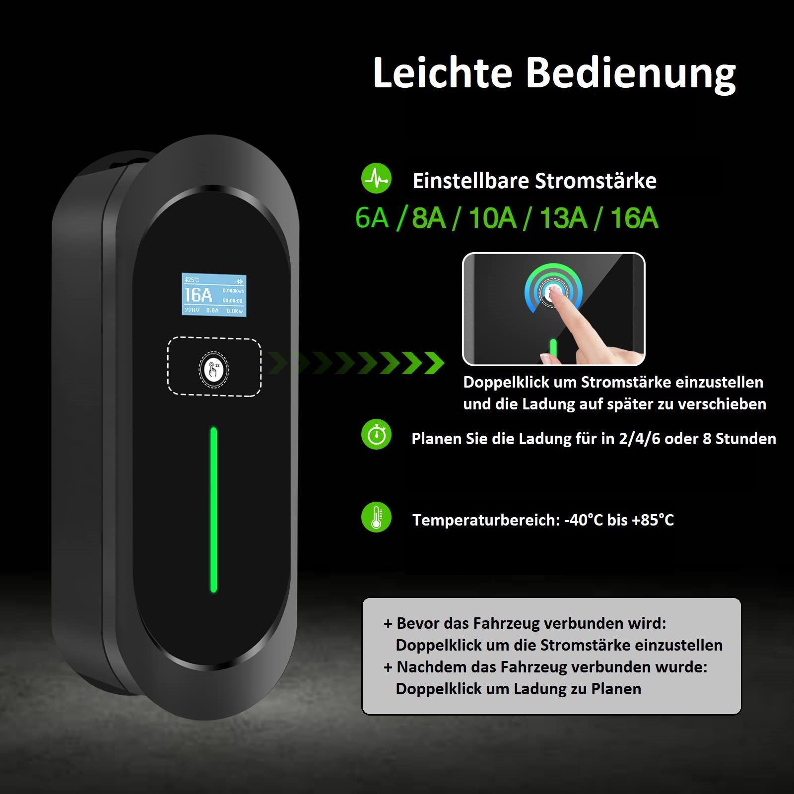 Mobile Wallbox 11kW mit einstellbarer Stromstärke von 6A bis 16A, leicht bedienbares Touch-Interface zum Planen der Ladezeit und großem LED-Display.